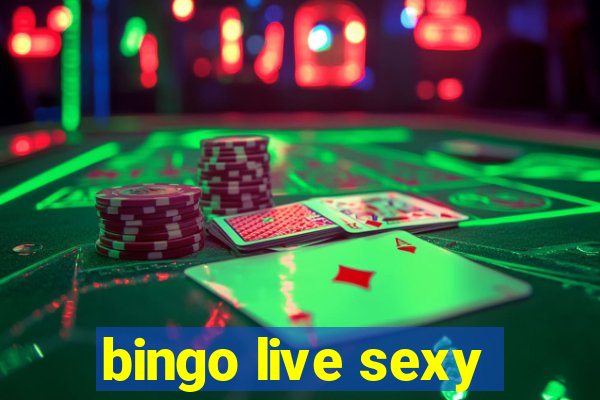 bingo live sexy