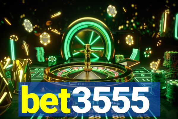 bet3555