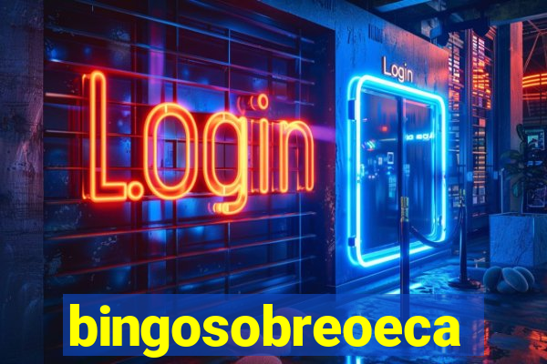 bingosobreoeca