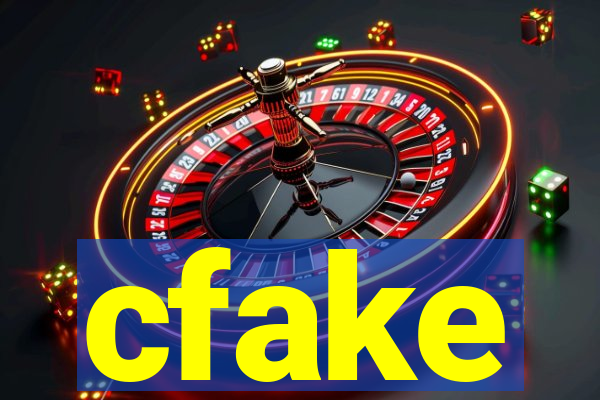 cfake