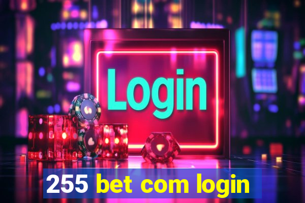 255 bet com login