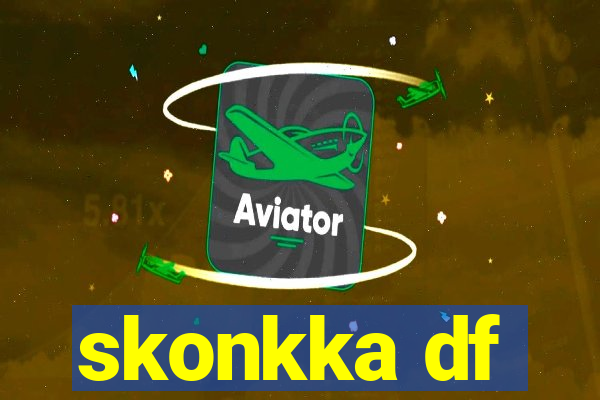 skonkka df