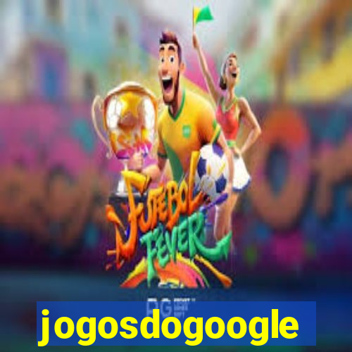 jogosdogoogle